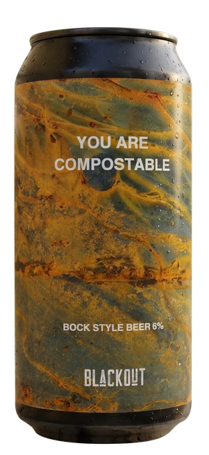 BLACKOUT You Are Compostable
